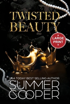 Twisted Beauty: A Billionaire Bully Dark Romance (Large Print) (Twisted Intentions (Large Print))