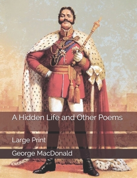 A Hidden Life and Other Poems: Large Print