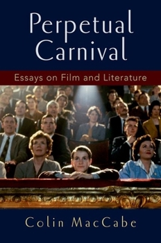 Hardcover Perpetual Carnival: Essays on Film and Literature Book