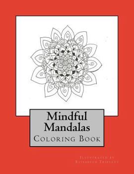Mindful Mandalas: Coloring Book