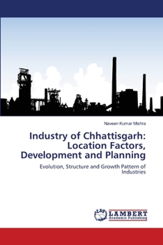 Paperback Industry of Chhattisgarh: Location Factors, Development and Planning Book