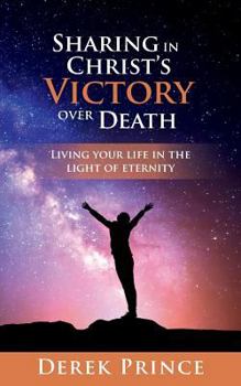 Paperback Sharing in Christ's victory over Death Book