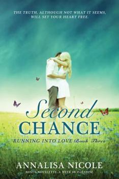 Second Chance - Book #3 of the Running Into Love