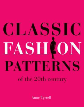 Paperback Classic Fashion Patterns of the 20th Century Book