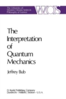 Paperback The Interpretation of Quantum Mechanics Book