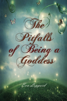Paperback The Pitfalls of Being a Goddess Book