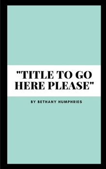 Paperback "Title To Go Here Please" Book