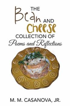 Paperback The Bean and Cheese Collection of Poems and Reflections Book