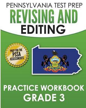 Paperback PENNSYLVANIA TEST PREP Revising and Editing Practice Workbook Grade 3: Preparation for the PSSA English Language Arts Tests Book