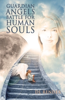 Paperback Guardian Angels Battle for Human Souls Book