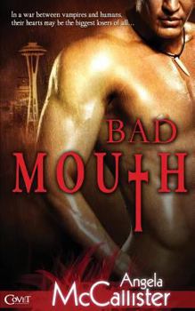 Bad Mouth - Book #1 of the Immortalis