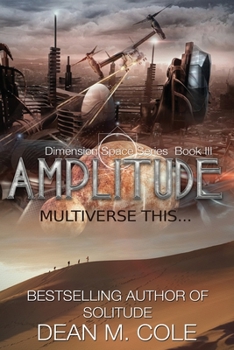 Paperback Amplitude: A Post-Apocalyptic Thriller (Dimension Space Book Three) Book