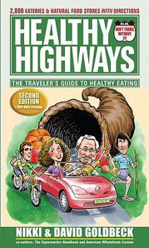 Paperback Healthy Highways: The Travelers' Guide to Healthy Eating Book