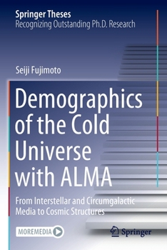 Paperback Demographics of the Cold Universe with Alma: From Interstellar and Circumgalactic Media to Cosmic Structures Book