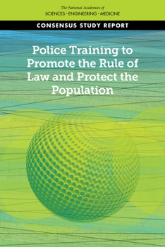 Paperback Police Training to Promote the Rule of Law and Protect the Population Book