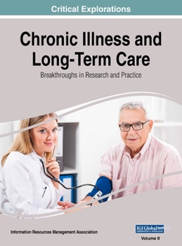 Hardcover Chronic Illness and Long-Term Care: Breakthroughs in Research and Practice, VOL 2 Book