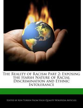 The Reality of Racism Part : Exposing the Harsh Nature of Racial Discrimination and Ethnic Intolerance