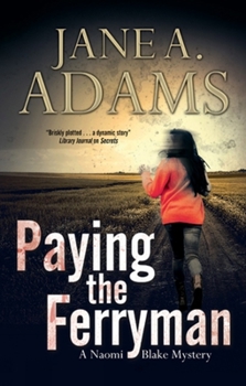 Paying the Ferryman - Book #10 of the Naomi Blake