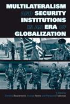 Paperback Multilateralism and Security Institutions in an Era of Globalization Book