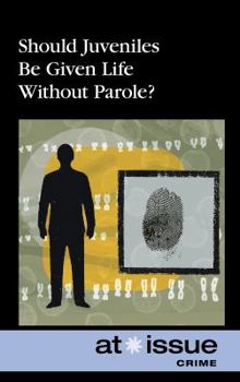 Paperback Should Juveniles Be Given Life Without Parole? Book