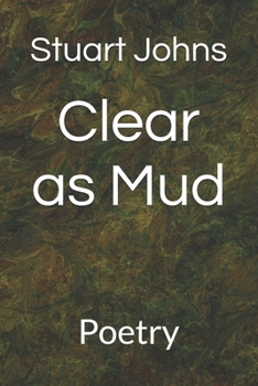 Paperback Clear as Mud: Poetry Book