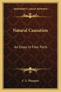Paperback Natural Causation: An Essay In Four Parts Book