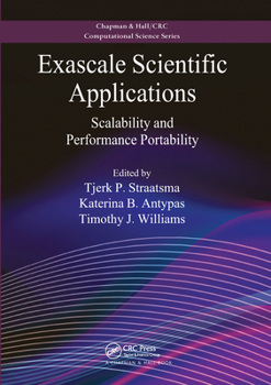 Paperback Exascale Scientific Applications: Scalability and Performance Portability Book