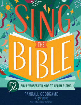 Hardcover Sing the Bible: 52 Bible Verses for Kids to Learn and Sing Book