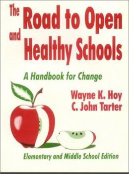 Paperback The Road to Open and Healthy Schools: A Handbook for Change, Elementary and Middle School Edition Book