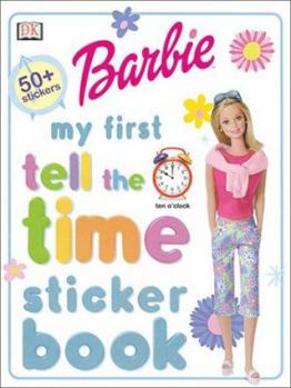 Paperback Barbie: MY First Tell the Time Sticker Book (My First series) Book