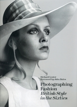 Hardcover Photographing Fashion British Style in the Sixties Book