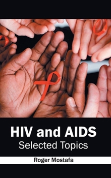 Hardcover HIV and Aids: Selected Topics Book