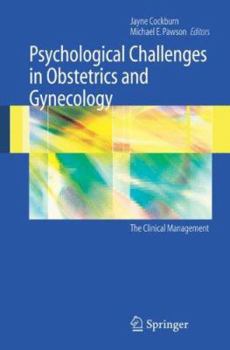 Paperback Psychological Challenges in Obstetrics and Gynecology: The Clinical Management Book