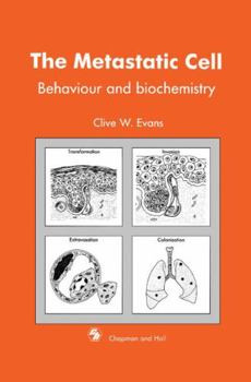 Hardcover Metastatic Cell: Behaviour and Biochemistry Book