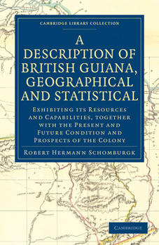 Paperback A Description of British Guiana, Geographical and Statistical Book