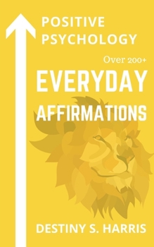 Paperback Everyday Affirmations: Positive Psychology (Leo Edition) Book