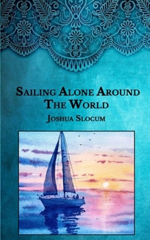 Sailing Alone Around the World