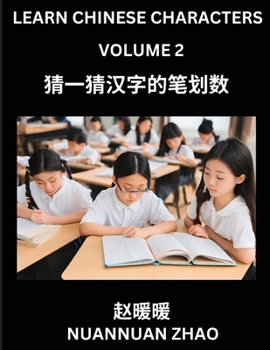 Learn Chinese Characters (Part 2)- Simple Chinese Puzzles for Beginners, Test Series to Fast Learn Analyzing Chinese Characters, Simplified Characters