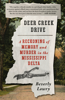 Paperback Deer Creek Drive: A Reckoning of Memory and Murder in the Mississippi Delta Book