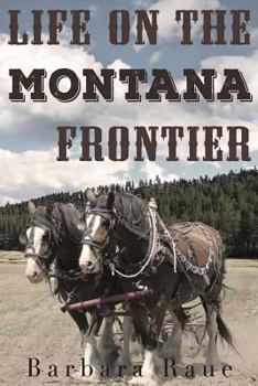 Paperback Life on the Montana Frontier Book
