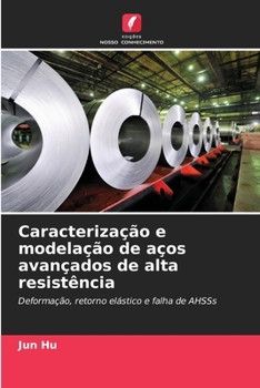 Paperback Caracterização e modelação de aços avançados de alta resistência [Portuguese] Book