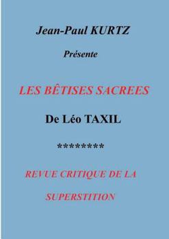 Paperback Les Bêtises Sacrées [French] Book