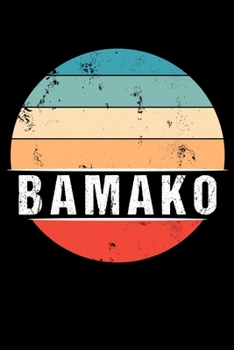 Paperback Bamako: 100 Seiten 6 'x 9' - Reisetagebuch oder Notebook [German] Book