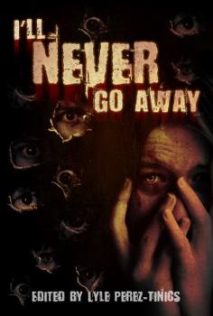 Paperback I'll Never Go Away Book