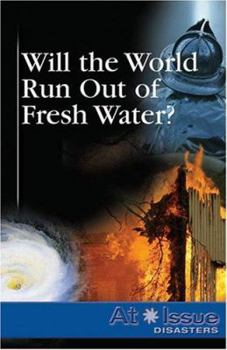 Library Binding Will the World Run Out of Fresh Water? Book