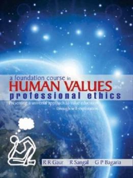 Paperback A Foundation Course in Human Values and Professional Ethics Book