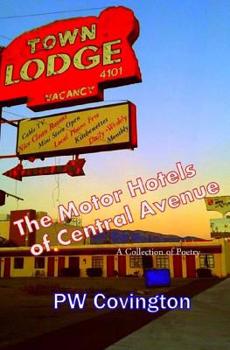 Paperback The Motor Hotels of Central Avenue: A Collection of Poetry Book