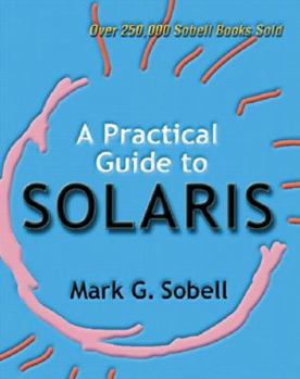 Paperback A Practical Guide to Solaris Book