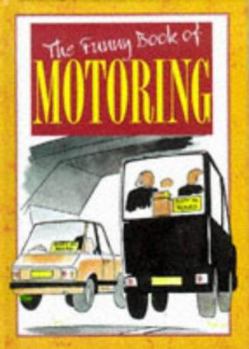 Hardcover Funny Bk/Motoring (The Funny Book Of...series) Book