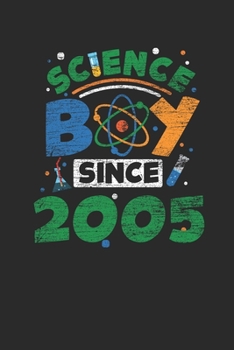 Paperback Science Boy Since 2005: Graph Ruled Notebook / Journal (6" X 9" - 5 X 5 Graph Ruled) - Science Student and Scientist Birthday Gift Idea Book
